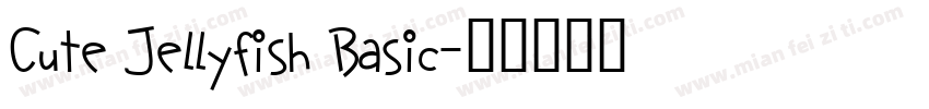Cute Jellyfish Basic字体转换